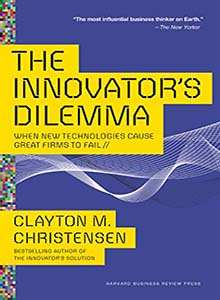 The Innovators Dilema