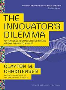 The Innovators Dilema