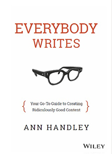 Everybody Writes Your Go-To Guide to Creating Ridiculously Good Content