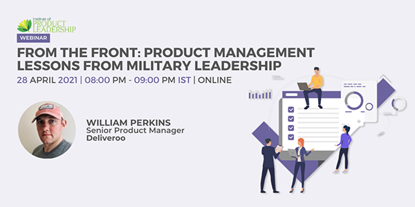 From the Front: Product Management Lessons from Military Leadership