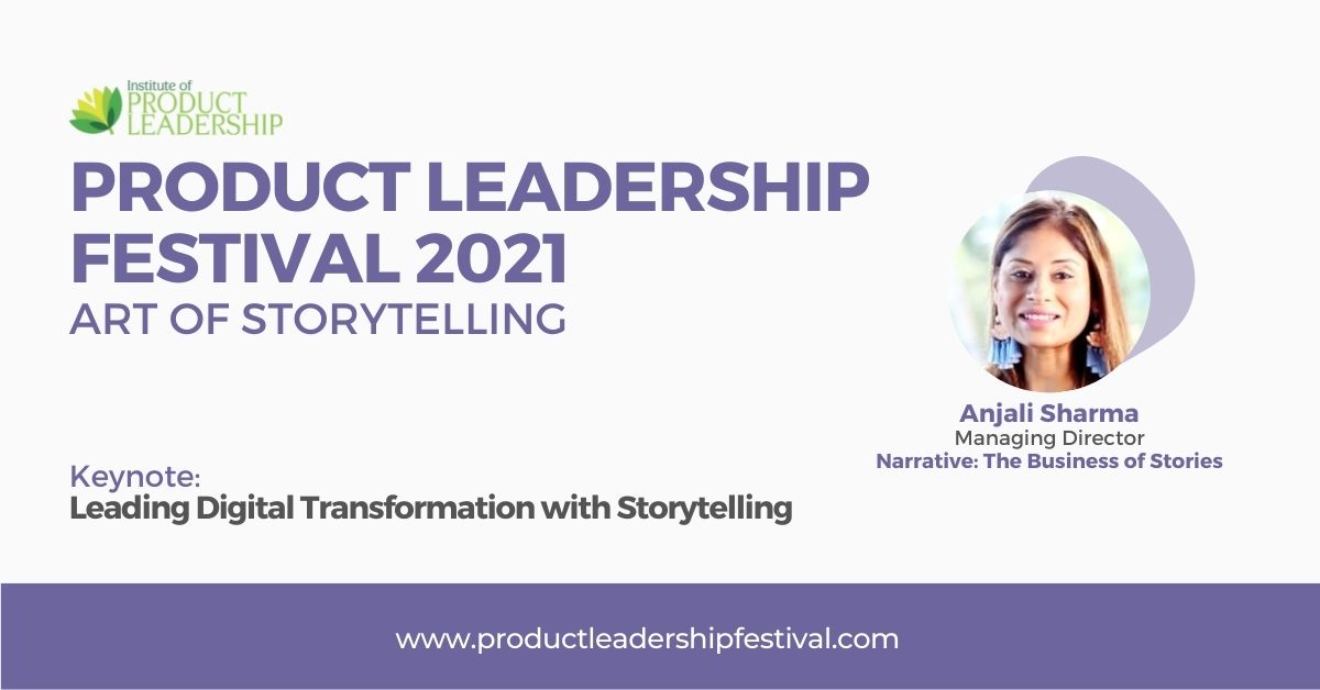 Leading Digital Transformation with Storytelling | Anjali Sharma, Narrative The Business of Stories