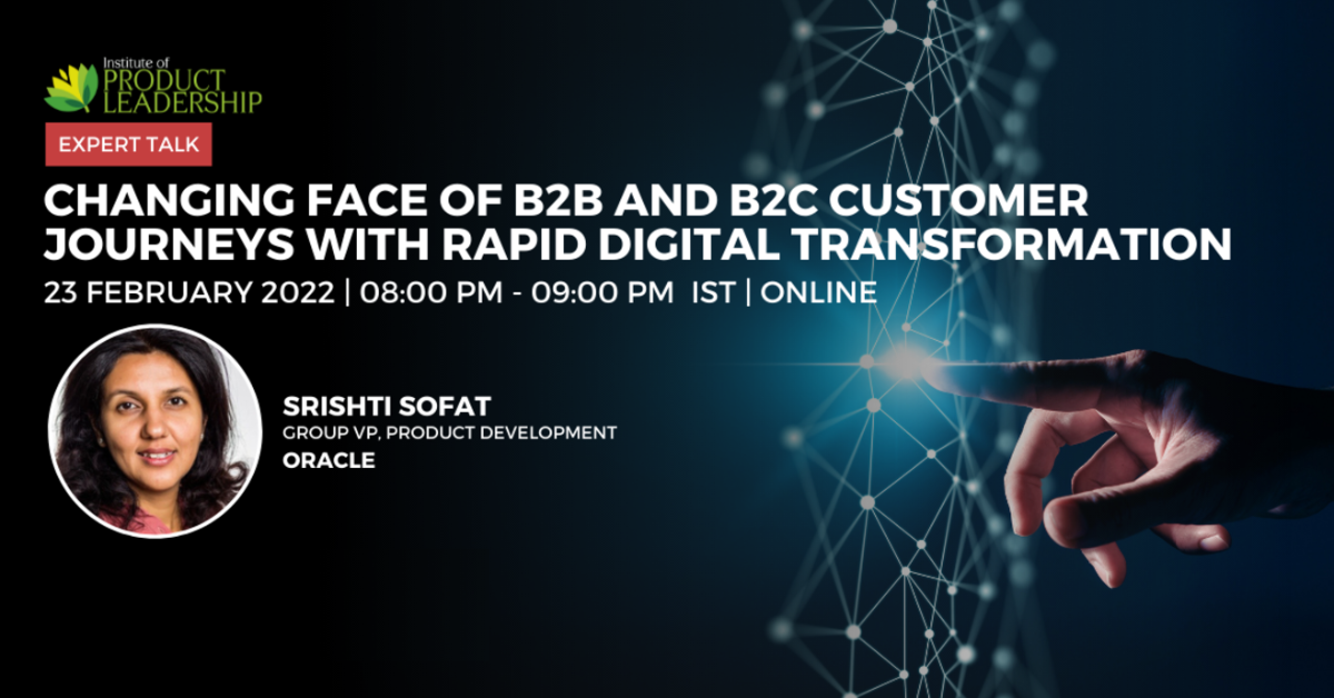 Changing face of B2B and B2C customer journeys with rapid digital transformation