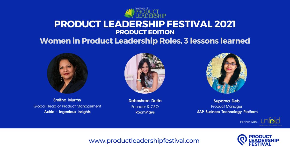 Women in Product Leadership Roles, 3 Lessons Learned | Smitha | Deboshree | Puja | Suparna