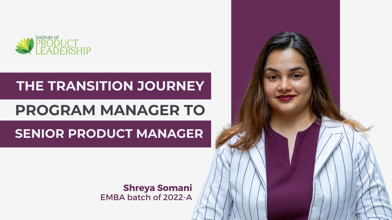 Inspiring Success Story: From Program Manager to Senior Product Manager