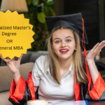 Specialized Master’s Degree Better Than a General MBA