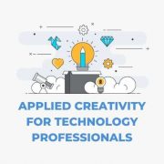 Applied Creativity for Technology Professionals
